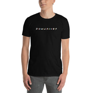 Downriver "Friends" TV Show Style Font Short-Sleeve Unisex T-Shirt (5 Colors)