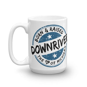 Born & Raised Downriver Mug (2 sizes)