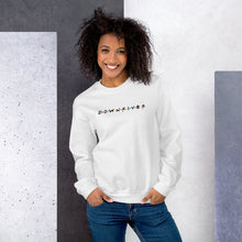 Downriver "Friends" TV Show Style Font Unisex Sweatshirt