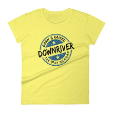 Born & Raised Downriver Women's short sleeve t-shirt (6 colors)
